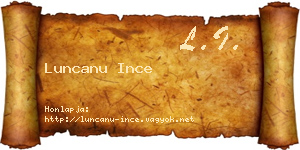 Luncanu Ince névjegykártya